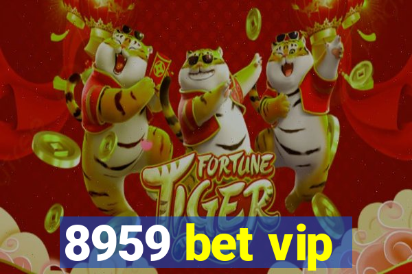 8959 bet vip